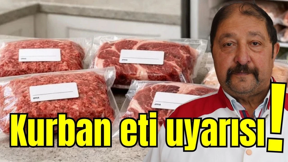 Kurban eti uyarısı! 