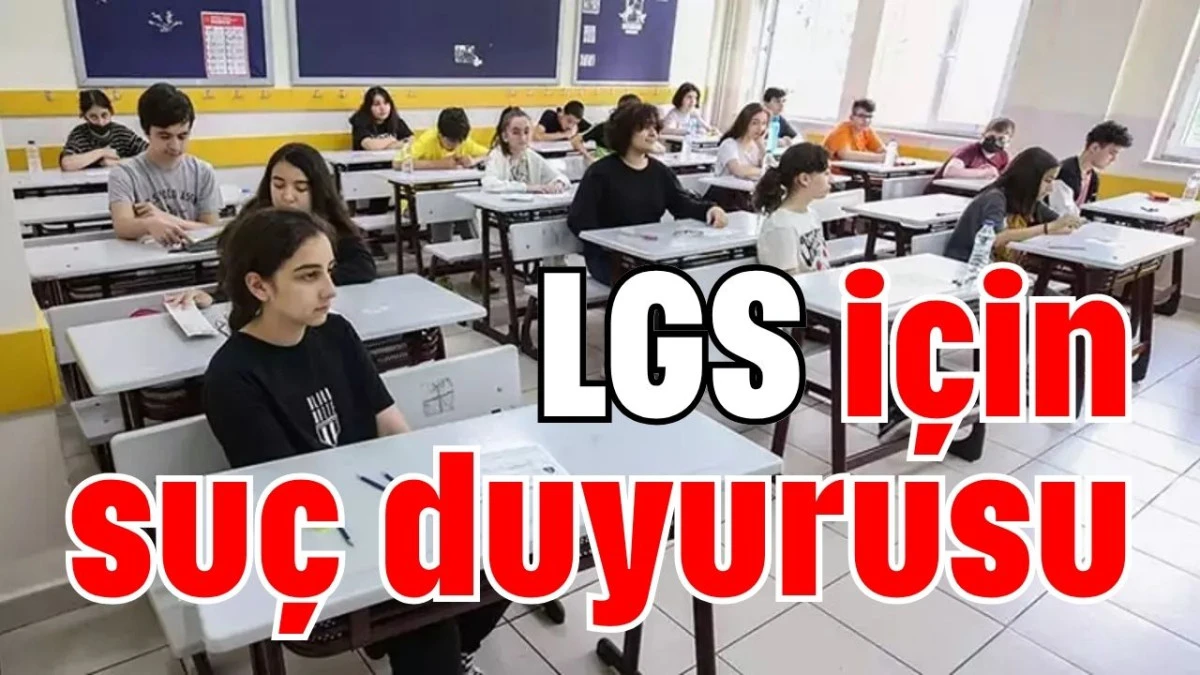 LGS için suç duyurusu  