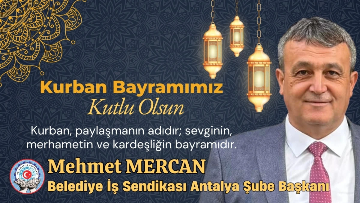 Mehmet Mercan Belediye İş Sendikası Antalya Şube Başkanı 
