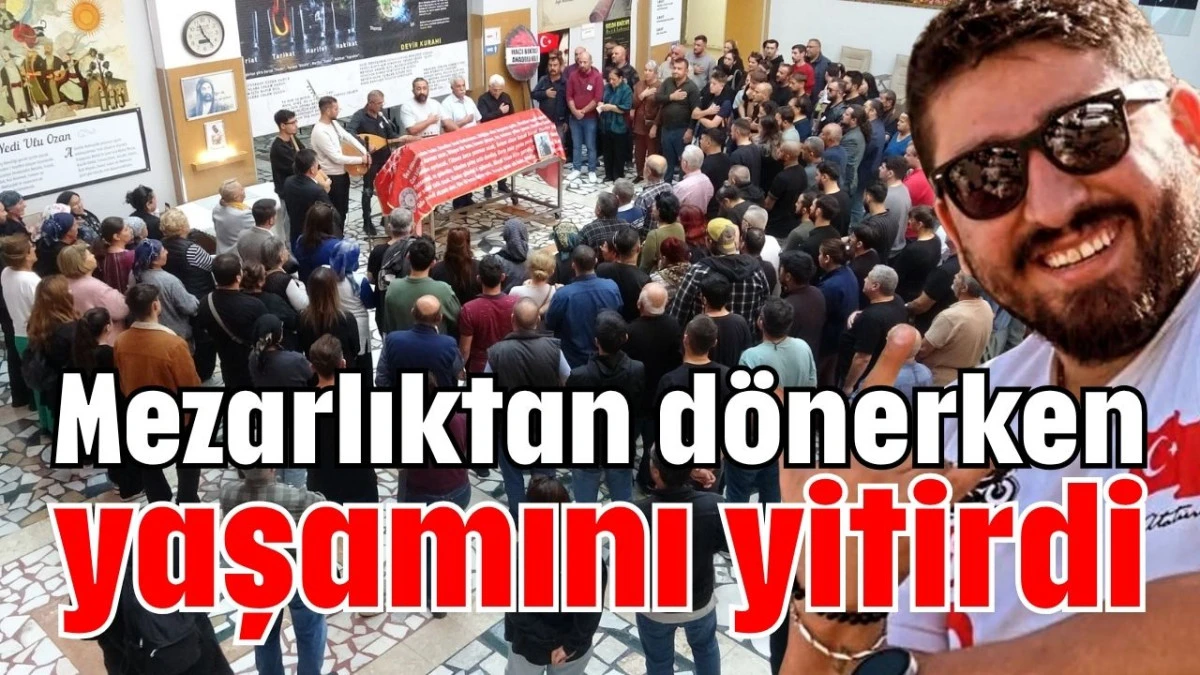 Mezarlıktan dönerken yaşamını yitirdi  