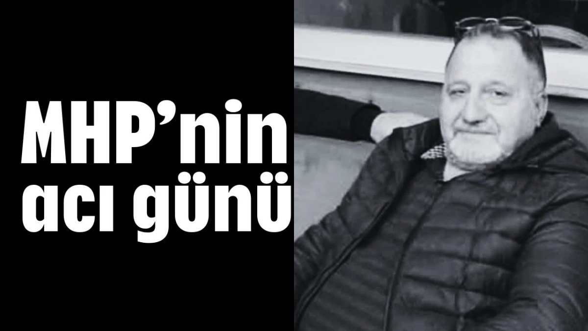 MHP&rsquo;nin acı g&uuml;n&uuml; 