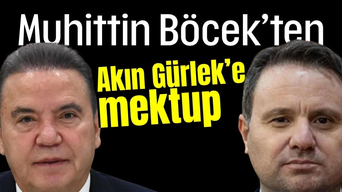 Muhittin B&ouml;cek&rsquo;ten Akın G&uuml;rlek&rsquo;e mektup