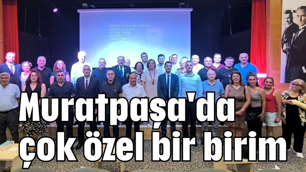 Muratpaşa'da çok özel bir birim  