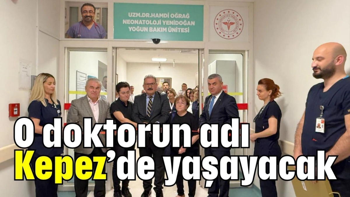 O doktorun adı Kepez’de yaşayacak  
