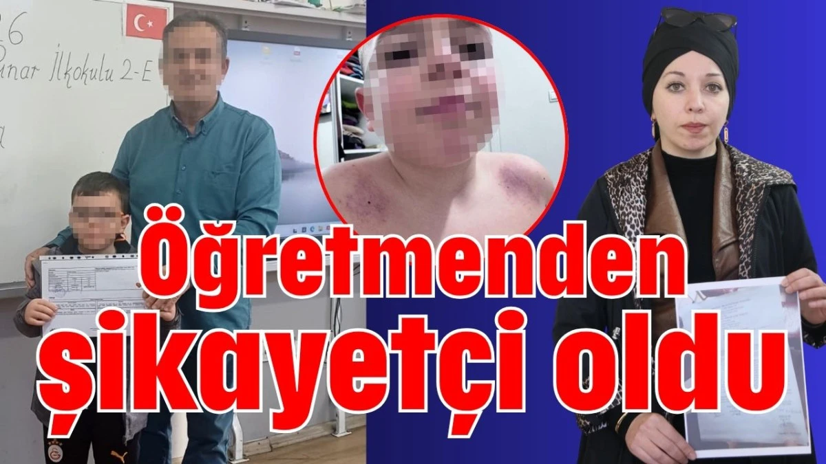 &Ouml;ğretmenden şikayet&ccedil;i oldu 