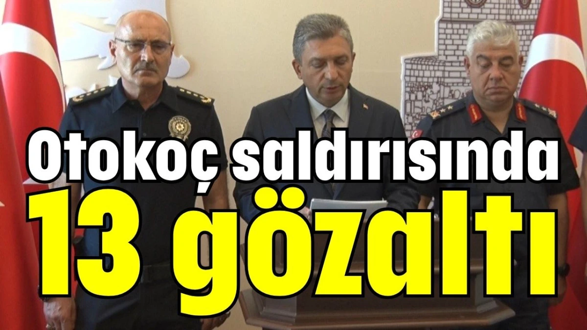 Otoko&ccedil; saldırısında 13 g&ouml;zaltı 
