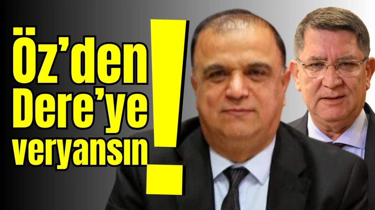 &Ouml;z&rsquo;den Dere&rsquo;ye veryansın!
