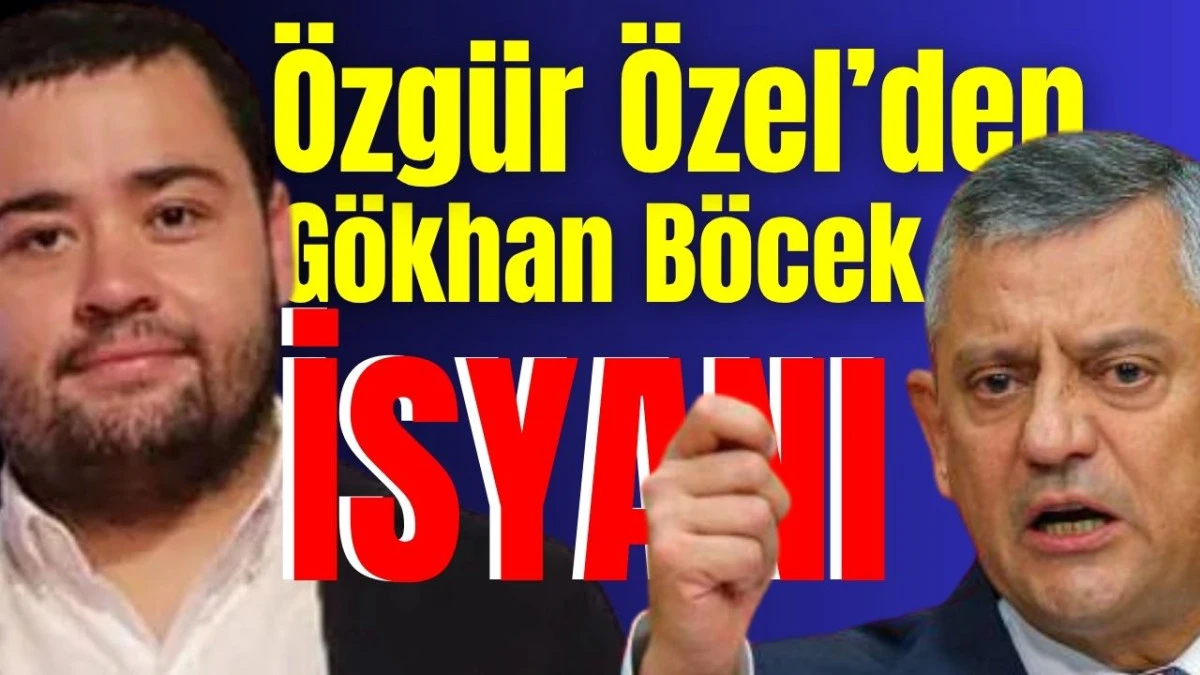 &Ouml;zg&uuml;r &Ouml;zel&rsquo;den G&ouml;khan B&ouml;cek isyanı
