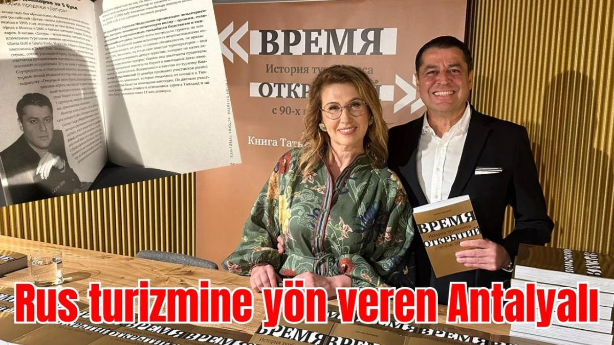Rus turizmine yön veren Antalyalı  