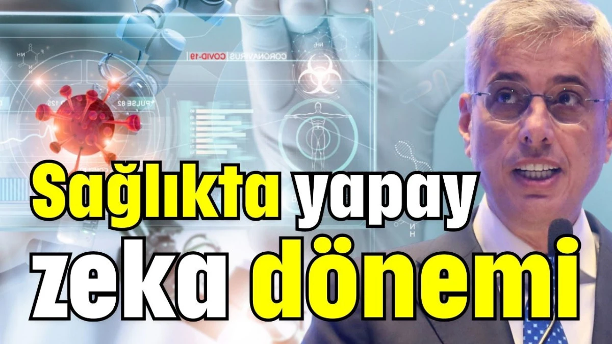 Sağlıkta yapay zeka dönemi 