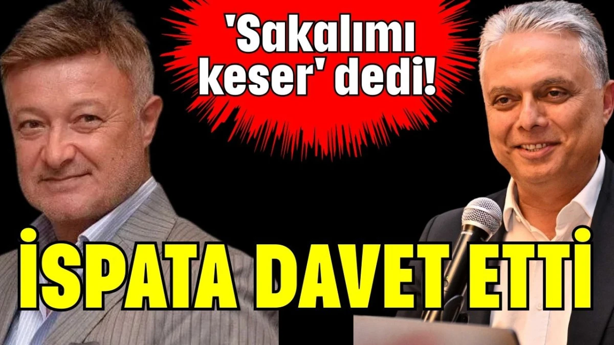 'Sakalımı keser' dedi! İspata davet etti  