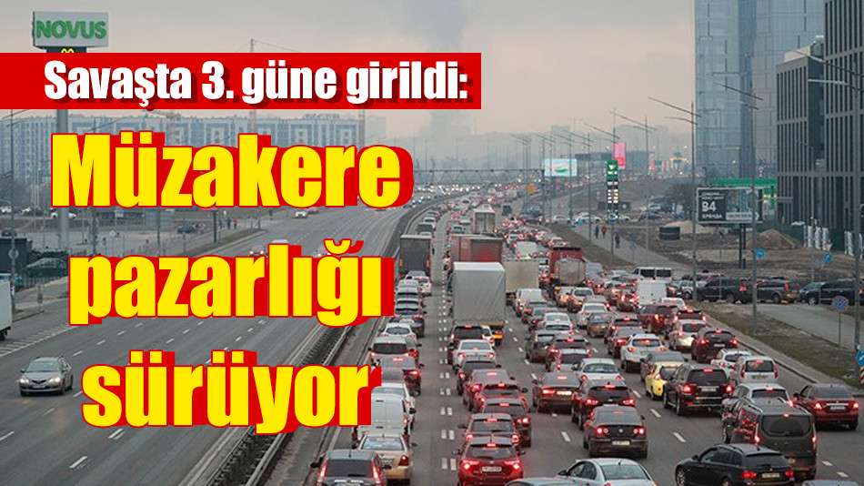 Savaşta 3. güne girildi: Müzakere pazarlığı sürüyor