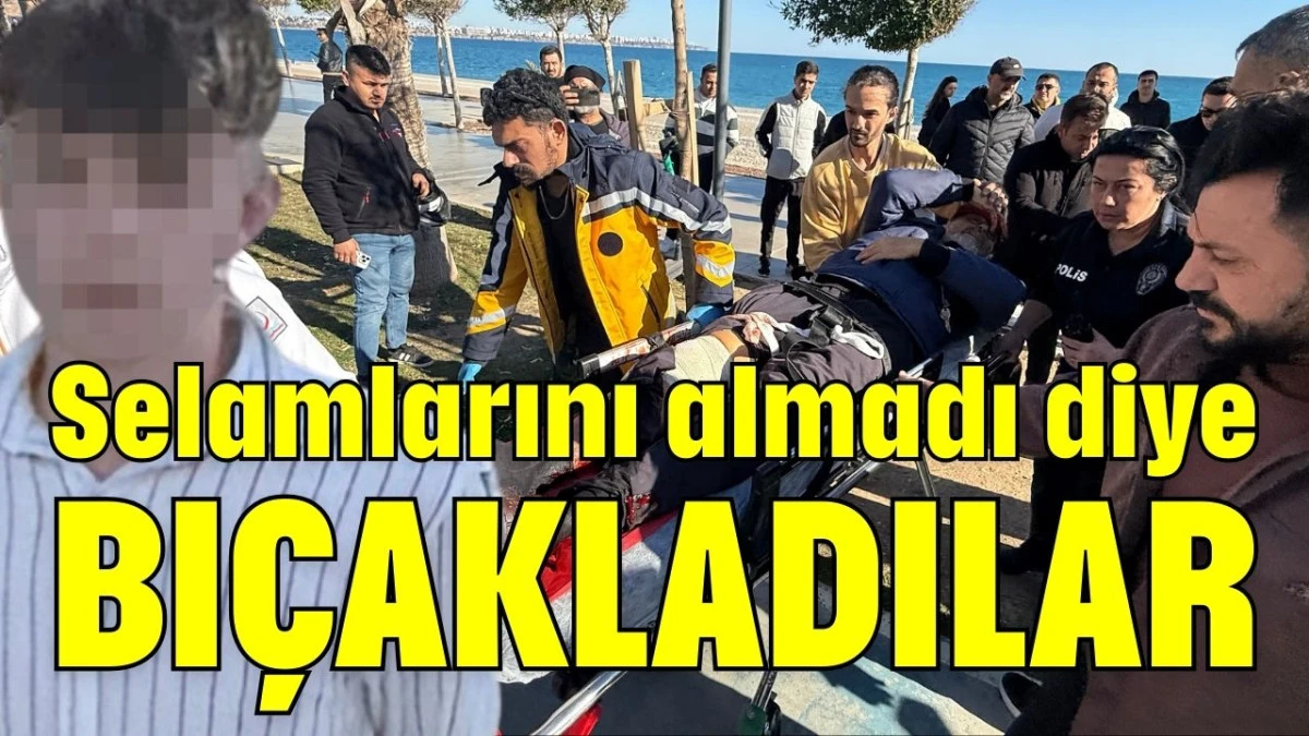 Selamlarını almadı diye bı&ccedil;akladılar  