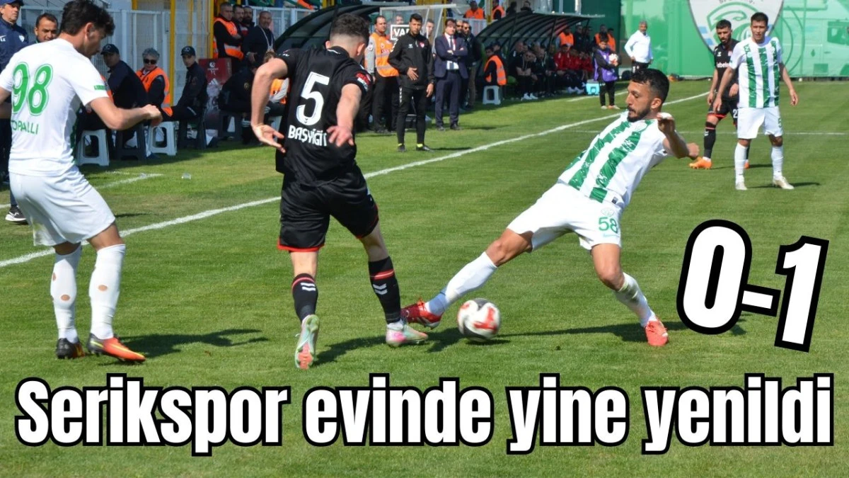 Serikspor evinde yine yenildi: 0-1