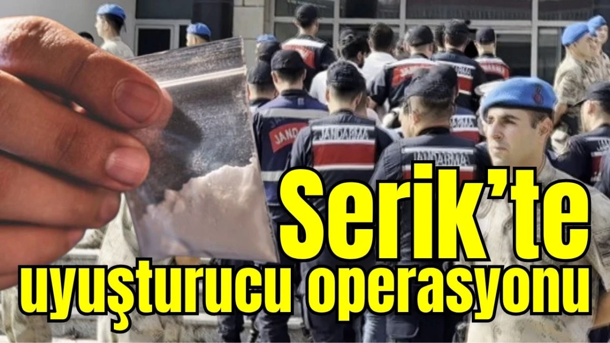 Serik&rsquo;te uyuşturucu operasyonu