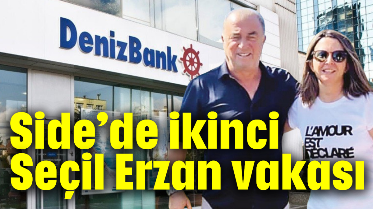 Side'de ikinci Seçil Erzan vakası