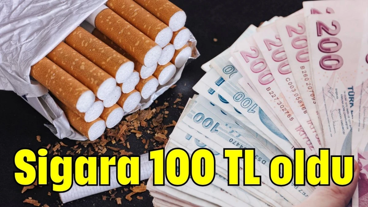 Sigara 100 TL oldu  