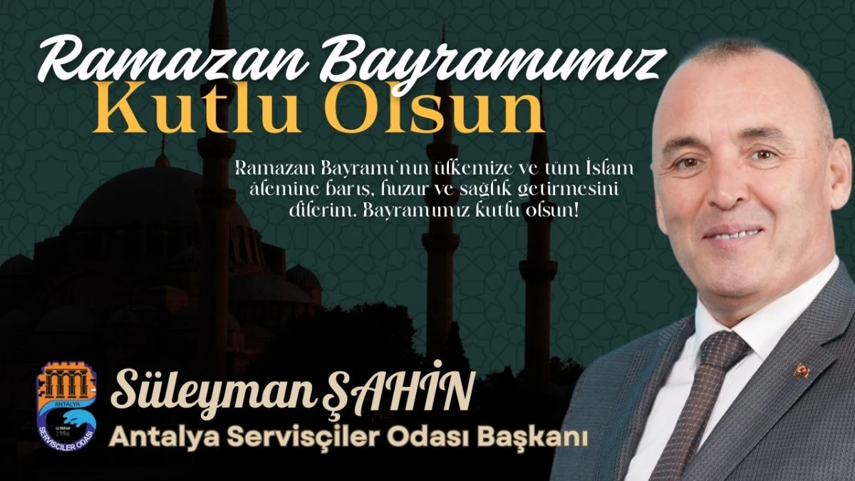 S&uuml;leyman Şahin- Antalya Servis&ccedil;iler Odası Başkanı 