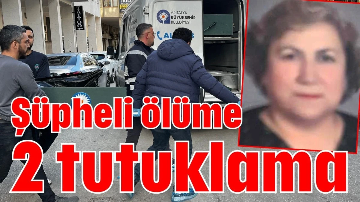 Ş&uuml;pheli &ouml;l&uuml;me 2 tutuklama 