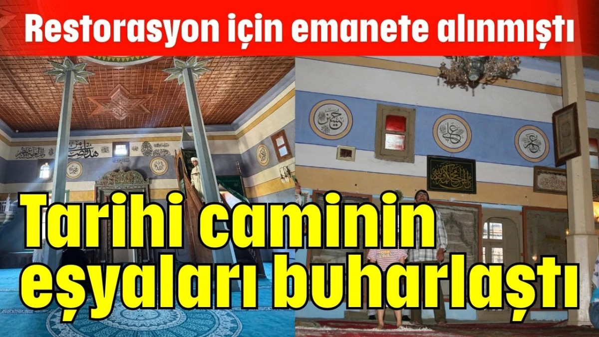 Tarihi caminin eşyaları buharlaştı 