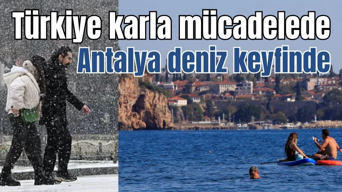 Türkiye karla mücadelede, Antalya deniz keyfinde