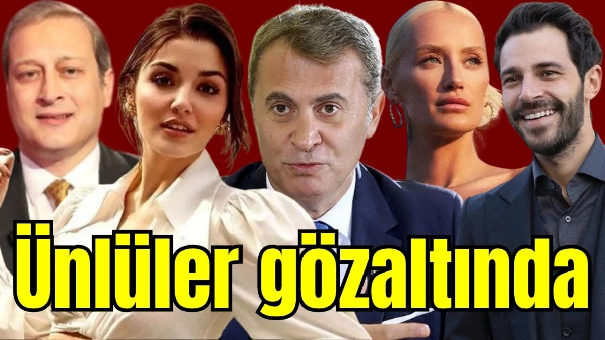 &Uuml;nl&uuml;ler g&ouml;zaltında