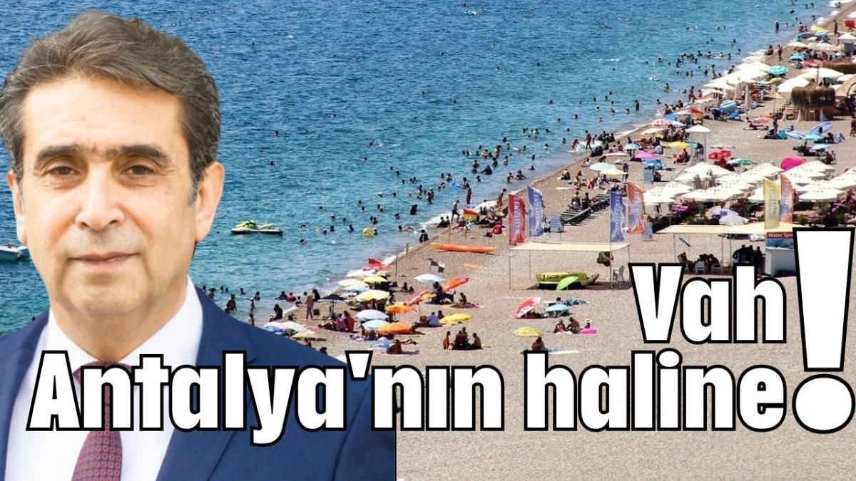 Vah Antalya'nın haline!  