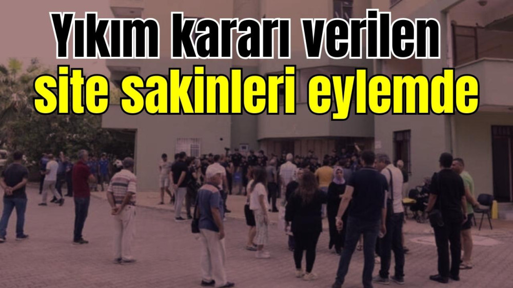 Yıkım kararı verilen Kanarya Sitesi sakinleri eylem kararı aldı