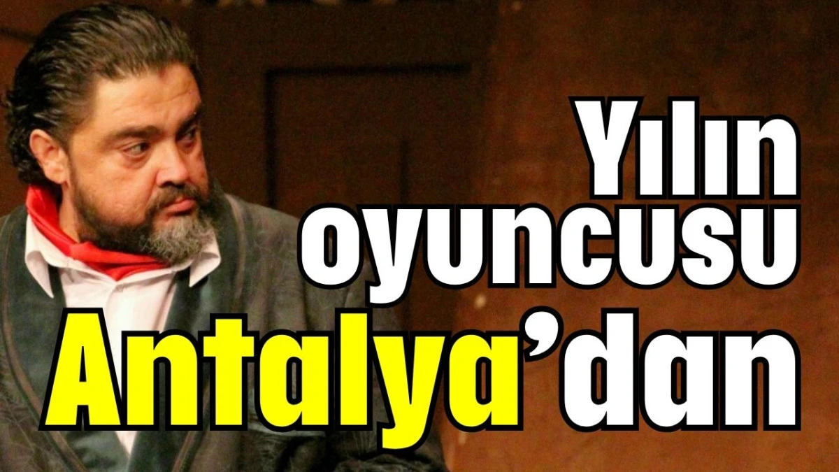 Yılın oyuncusu Antalya’dan  