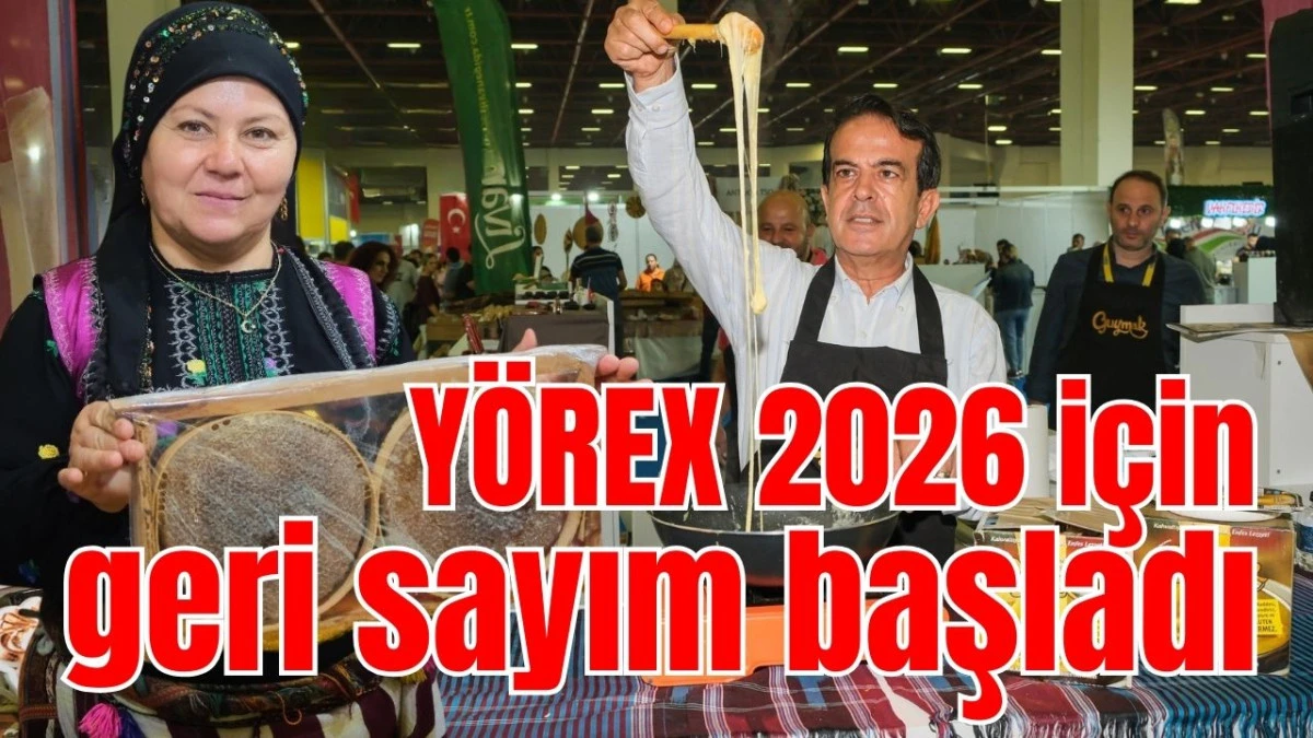 Y&Ouml;REX 2026 i&ccedil;in geri sayım başladı