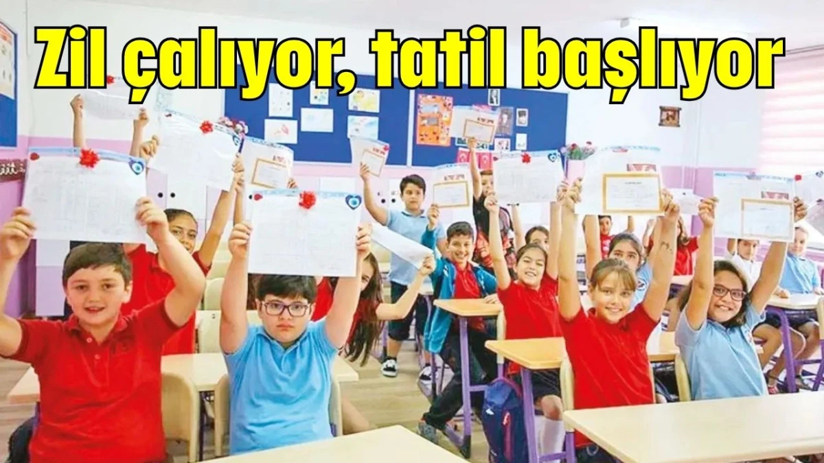 Zil çalıyor, tatil başlıyor   