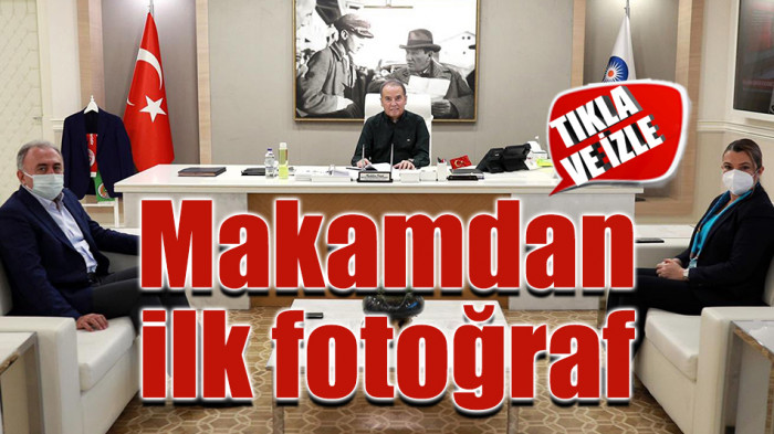 Makamdan ilk fotoğraf