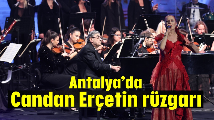 Antalya'da Candan Erçetin rüzgarı